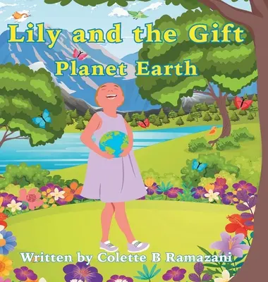 Lily a dar Planeta Země - Lily and the Gift Planet Earth