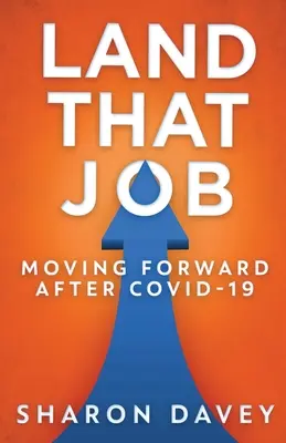 Land That Job - Posun vpřed po Covid-19 - Land That Job - Moving Forward After Covid-19