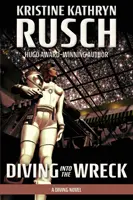 Potápění do vraku: A Diving Novel: A Diving Novel - Diving into the Wreck: A Diving Novel