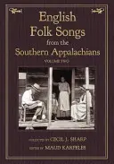 English Folk Songs from the Southern Appalachians, Vol 2 (Anglické lidové písně z jižních Apalačů, 2. díl) - English Folk Songs from the Southern Appalachians, Vol 2