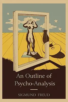Nástin psychoanalýzy. - An Outline of Psycho-Analysis.