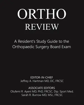 Ortho Review: Průvodce studiem rezidenta ke zkoušce z ortopedické chirurgie: A Resident's Study Guide to the Orthopaedic Surgery Board Exam - Ortho Review: A Resident's Study Guide to the Orthopaedic Surgery Board Exam