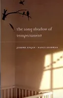 Dlouhý stín temperamentu - The Long Shadow of Temperament
