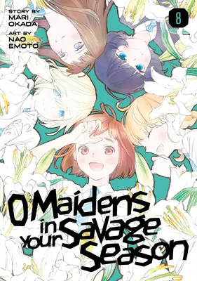 O Maidens in Your Savage 8. série - O Maidens in Your Savage Season 8