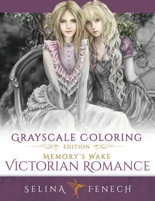 Memory's Wake Victorian Romance - Grayscale Coloring Edition (Probuzení paměti - viktoriánský román) - Memory's Wake Victorian Romance - Grayscale Coloring Edition