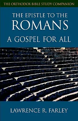 List Římanům: Evangelium pro všechny - The Epistle to the Romans: A Gospel for All