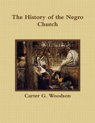 Dějiny černošské církve - The History of the Negro Church
