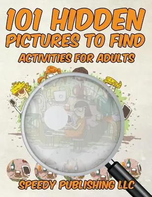 101 skrytých obrázků k nalezení Aktivity pro dospělé - 101 Hidden Pictures to Find Activities for Adults