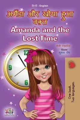 Amanda a ztracený čas (hindsky anglická dvojjazyčná kniha pro děti) - Amanda and the Lost Time (Hindi English Bilingual Book for Kids)