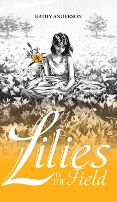 Lilie na poli - Lilies in the Field