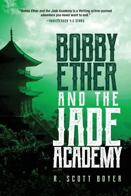 Bobby Ether a Nefritová akademie - Bobby Ether and the Jade Academy