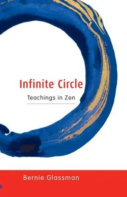 Nekonečný kruh: Učení v zenu, druhé vydání - Infinite Circle: Teachings in Zen