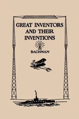 Velcí vynálezci a jejich vynálezy (Včerejší klasika) - Great Inventors and Their Inventions (Yesterday's Classics)