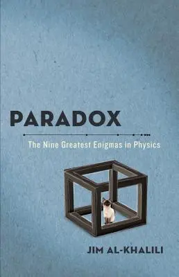 Paradox: Devět největších hádanek ve fyzice - Paradox: The Nine Greatest Enigmas in Physics
