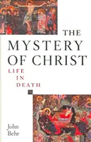 Kristovo tajemství: Život ve smrti: Život ve smrti - The Mystery of Christ: Life in Death: Life in Death