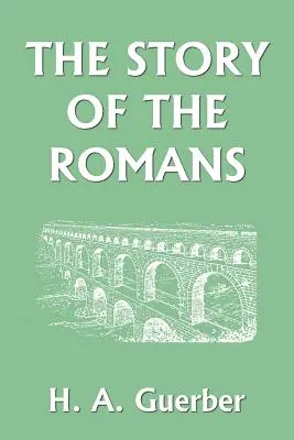 Příběh Římanů (Včerejší klasika) - The Story of the Romans (Yesterday's Classics)