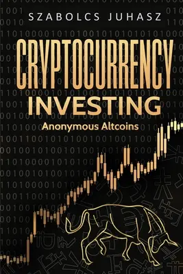 Investování do kryptoměn: Anonymní altcoiny - Cryptocurrency Investing: Anonymous Altcoins