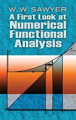 První pohled na numerickou funkcionální analýzu - A First Look at Numerical Functional Analysis