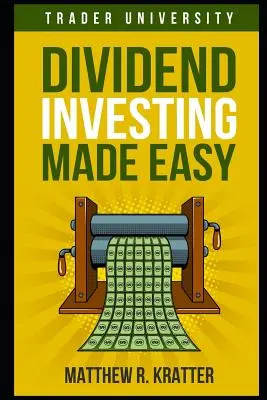 Snadné investování do dividend - Dividend Investing Made Easy