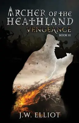 Lučištník z vřesoviště: Pomsta - Archer of the Heathland: Vengeance