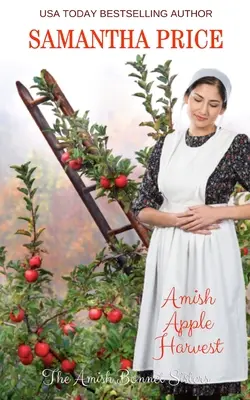 Amišská sklizeň jablek: Amišská romance - Amish Apple Harvest: Amish Romance