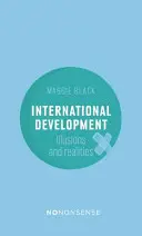 Nononsense International Development: Iluze a realita - Nononsense International Development: Illusions and Realities