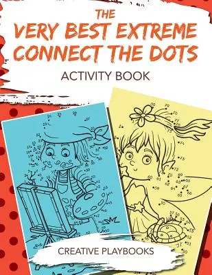 Nejlepší extrémní spojování teček Kniha aktivit - The Very Best Extreme Connect the Dots Activity Book