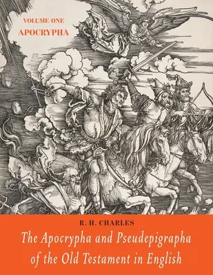 Apokryfy a pseudepigrafy Starého zákona v češtině: Svazek první: Apokryfy - The Apocrypha and Pseudepigrapha of the Old Testament in English: Volume One: The Apocrypha