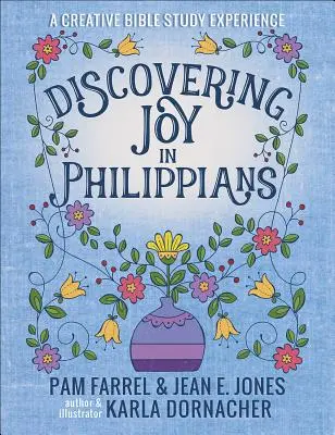 Objevování radosti v listu Filipanům: Zkušenost s kreativním zbožným studiem - Discovering Joy in Philippians: A Creative Devotional Study Experience