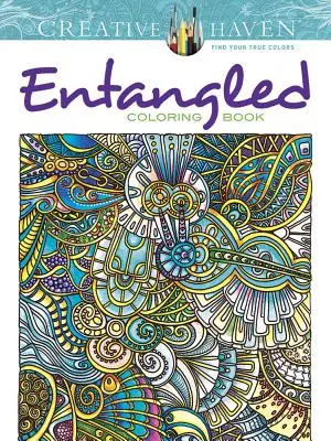 Creative Haven Zapletené omalovánky - Creative Haven Entangled Coloring Book