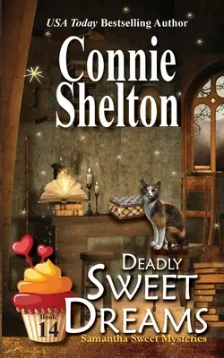 Smrtelně sladké sny: Záhada pekařství Sweet's Sweets: Sladké snídaně a záhady pekařství - Deadly Sweet Dreams: A Sweet's Sweets Bakery Mystery