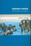 Olympijská média: Největší televizní show - Olympic Media: Inside the Biggest Show on Television