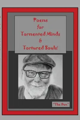 Básně pro utrápené mysli a zmučené duše! - Poems for Tormented Minds & Tortured Souls!