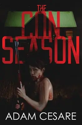 Sezóna podvodů: A Novel of Survival Horror - The Con Season: A Novel of Survival Horror
