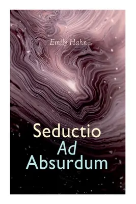 Seductio ad absurdum - Seductio Ad Absurdum