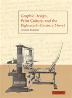 Grafický design, kultura tisku a román 18. století - Graphic Design, Print Culture, and the Eighteenth-Century Novel