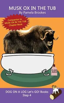 Pižmoň ve vaně: (Step 4) Sound Out Books (systematic decodable) Pomáhají rozvíjejícím se čtenářům, včetně těch s dyslexií, naučit se číst - Musk Ox In The Tub: (Step 4) Sound Out Books (systematic decodable) Help Developing Readers, including Those with Dyslexia, Learn to Read