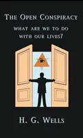 Otevřené spiknutí (The Open Conspiracy) - The Open Conspiracy