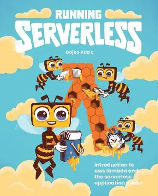 Running Serverless: Úvod do AWS Lambda a modelu bezserverových aplikací - Running Serverless: Introduction to AWS Lambda and the Serverless Application Model
