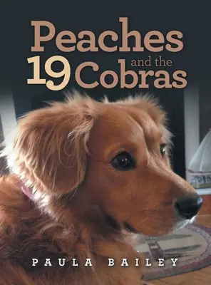 Broskve a devatenáct kobr - Peaches and the 19 Cobras