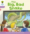 Oxford Reading Tree: Biff, Chip and Kipper Stories: Decode and Develop: Level 1+: The Big, Bad Snake (Velký zlý had) - Oxford Reading Tree Biff, Chip and Kipper Stories Decode and Develop: Level 1+: The Big, Bad Snake