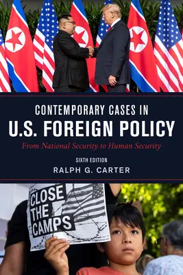 Současné případy zahraniční politiky USA: Od národní bezpečnosti k lidské bezpečnosti, šesté vydání. - Contemporary Cases in U.S. Foreign Policy: From National Security to Human Security, Sixth Edition