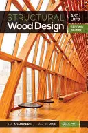 Konstrukční navrhování dřeva: Asd/LRFD - Structural Wood Design: Asd/LRFD