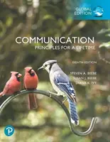 Komunikace: Vydání pro celý svět: Zásady pro celý život - Communication: Principles for a Lifetime, Global Edition