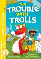 Potíže s trolly (Čtenářský žebříček 3. úroveň) - Trouble with Trolls (Reading Ladder Level 3)