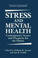 Stres a duševní zdraví: Současné problémy a vyhlídky do budoucna - Stress and Mental Health: Contemporary Issues and Prospects for the Future