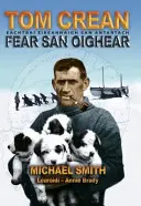 Tom Crean - Strach San Oighear - Tom Crean - Fear San Oighear