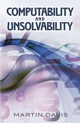 Vypočitatelnost a neřešitelnost - Computability and Unsolvability