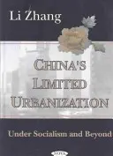 Omezená urbanizace Číny - za socialismu a po něm - China's Limited Urbanization - Under Socialism & Beyond