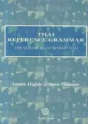 Thajská referenční gramatika: Struktura hovorové thajštiny - Thai Reference Grammar: The Structure of Spoken Thai